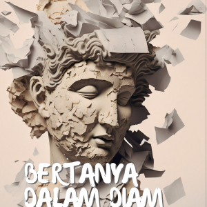 Bertanya dalam Diam (Mengenal Teori Para Filsuf Lewat Kisah Sederhana)