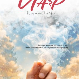 UAP (Kumpulan Fiksi Mini)